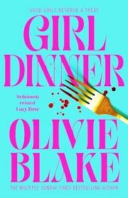 OLIVIE BLAKE - Girl Dinner