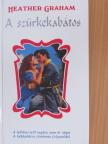 Heather Graham - A szürkekabátos [antikvár]