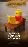 Dimény H. Árpád - Kemény fényben nőttetek