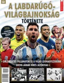Brezvai Edit - szerk. - Füles Bookazine - A labdarúgó világbajnokság története