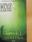 Carlos Ruiz Zafón - A szél árnyéka [antikvár]