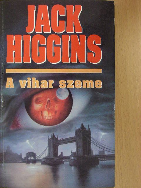 Jack Higgins - A vihar szeme [antikvár]