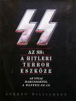 Gordon Williamson - Az SS: a hitleri terror eszköze [antikvár]