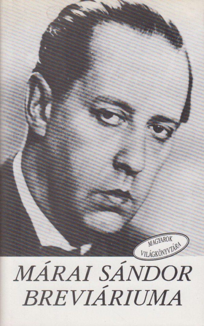 Márai Sándor, Pomogáts Béla - Márai Sándor breviáriuma [antikvár]
