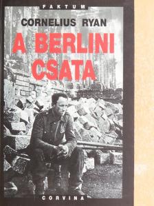 Cornelius Ryan - A berlini csata [antikvár]
