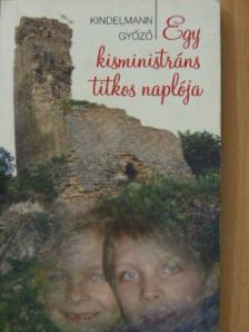 Kindelmann Győző - Egy kisministráns titkos naplója [antikvár]