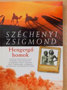 Széchenyi Zsigmond - Hengergő homok [antikvár]