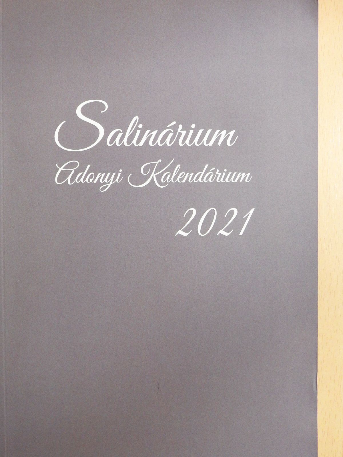 Bacsó Levente - Salinárium - Adonyi Kalendárium 2021 (dedikált példány) [antikvár]
