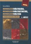Duray Miklós - Rendszerváltozás, rendszerváltoztatás, rendszerváltás a Kárpát-medencében 1963-2015 I-II. kötet