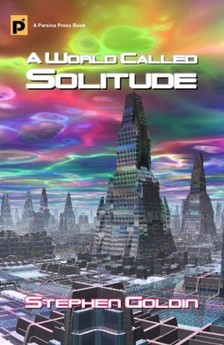 Goldin Stephen - A World Called Solitude [eKönyv: epub, mobi]