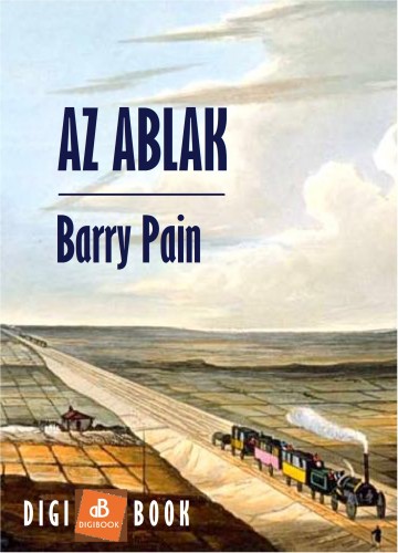 Pain, Barry - Az ablak [eKönyv: epub, mobi]