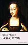 Abbott Jacob - Margaret of Anjou [eKönyv: epub, mobi]