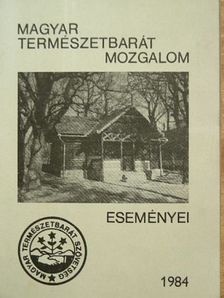A Magyar Természetbarát Mozgalom eseményei 1984 [antikvár]