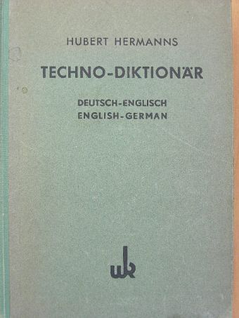 Hubert Hermanns - Techno-diktionär [antikvár]
