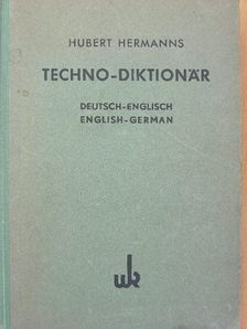 Hubert Hermanns - Techno-diktionär [antikvár]