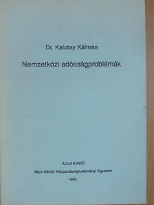 Dr. Kalotay Kálmán - Nemzetközi adósságproblémák [antikvár]