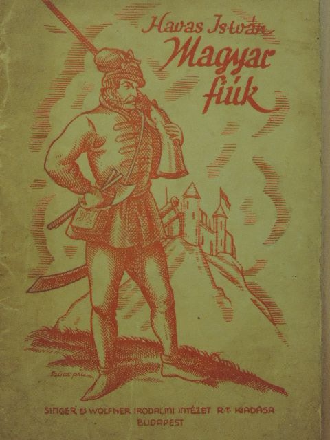 Havas István - Magyar fiúk [antikvár]