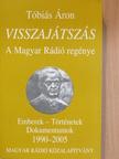 Tóbiás Áron - Visszajátszás [antikvár]