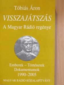 Tóbiás Áron - Visszajátszás [antikvár]