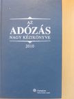 Dr. Szakács Imre - Az adózás nagy kézikönyve 2010 [antikvár]
