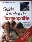 Dr. Alain Horvilleur - Guide familial de l'homéopathie [antikvár]