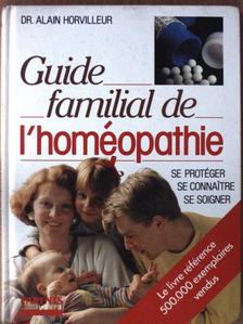 Dr. Alain Horvilleur - Guide familial de l'homéopathie [antikvár]
