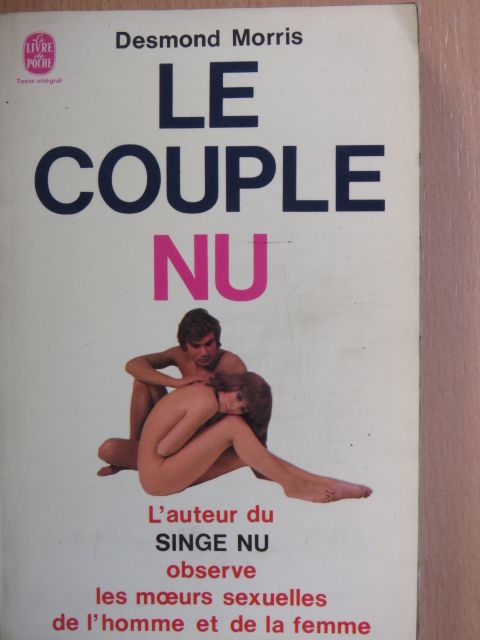 Desmond Morris - Le Couple nu [antikvár]