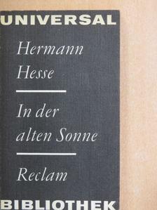 Hermann Hesse - In der alten Sonne [antikvár]