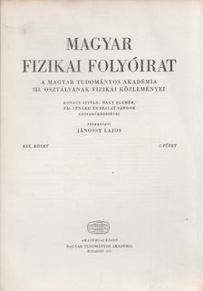 Jánossy Lajos - Magyar fizikai folyóirat XIX. kötet 3. füzet [antikvár]