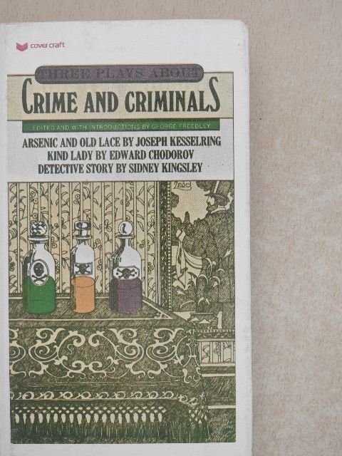 Edward Chodorov - Three Plays about Crime and Criminals [antikvár]