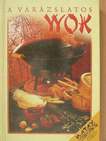 Marlies Sauerborn - A varázslatos Wok [antikvár]