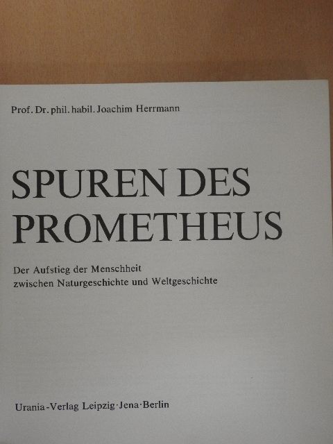 Joachim Hermann - Spuren des Prometheus [antikvár]