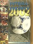 Dévényi Zoltán - Futballévkönyv 2002. II. [antikvár]