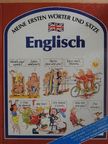 Angela Wilkes - Meine ersten Wörter und Sätze - Englisch [antikvár]