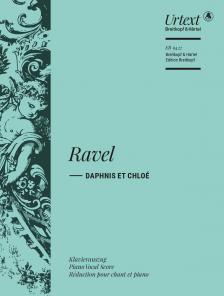 RAVEL... - DAPHNIS ET CHLOÉ. B ALLET ET SUITES POUR CHOEUR ET ORCHESTRE. KLAVIERAUSZUG (MONNARD)