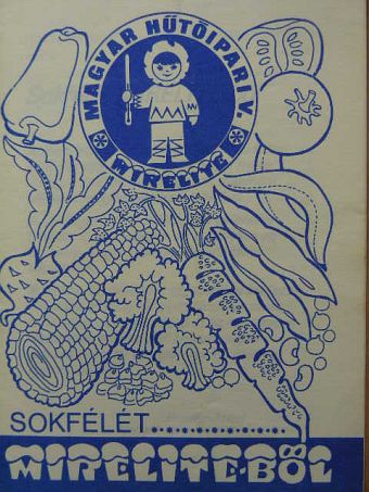 Sokfélét Mirelite-ből [antikvár]