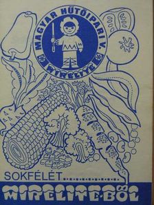 Sokfélét Mirelite-ből [antikvár]