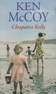 Ken McCoy - Cleopatra Kelly [antikvár]