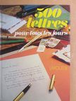 Dominique Sandrieu - Cinq cents lettres pour tous les jours [antikvár]