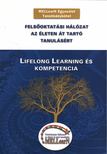 Dr. Kálmán Anikó - Lifelong Learning és kompetencia [antikvár]