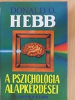 Donald O. Hebb - A pszichológia alapkérdései [antikvár]