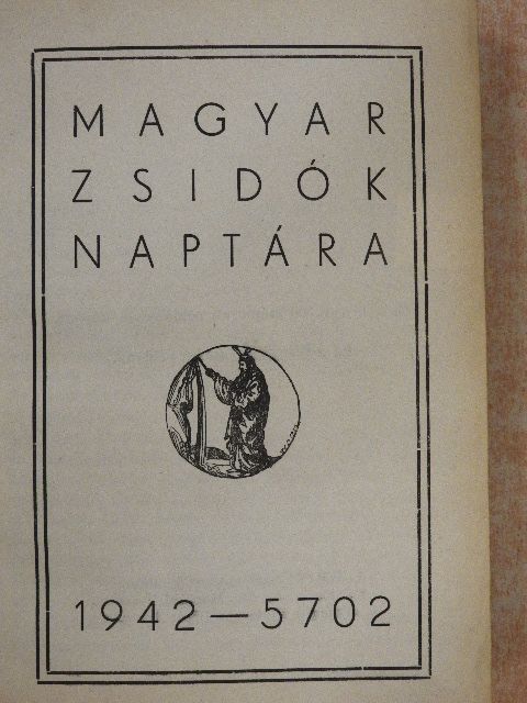 A. D. Gordon - Magyar Zsidók Naptára 1942 [antikvár]