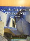 Janice Anderson - A világ építészeti remekművei [antikvár]