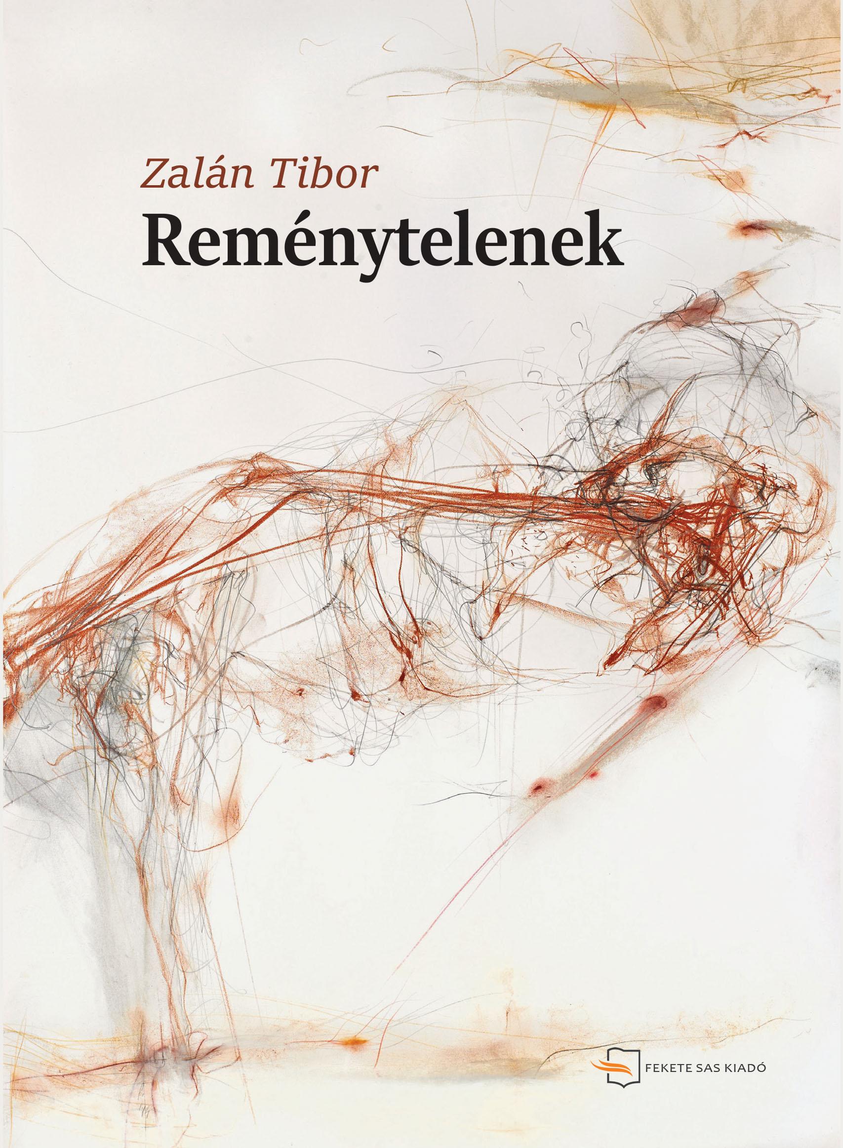 Zalán Tibor - Reménytelenek - Hangjátékok
