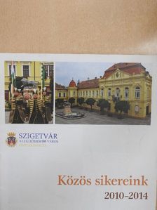 Közös sikereink 2010-2014 [antikvár]