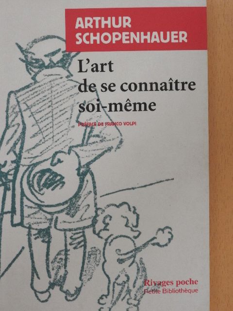 Arthur Schopenhauer - L'Art de se connaitre soi-meme [antikvár]