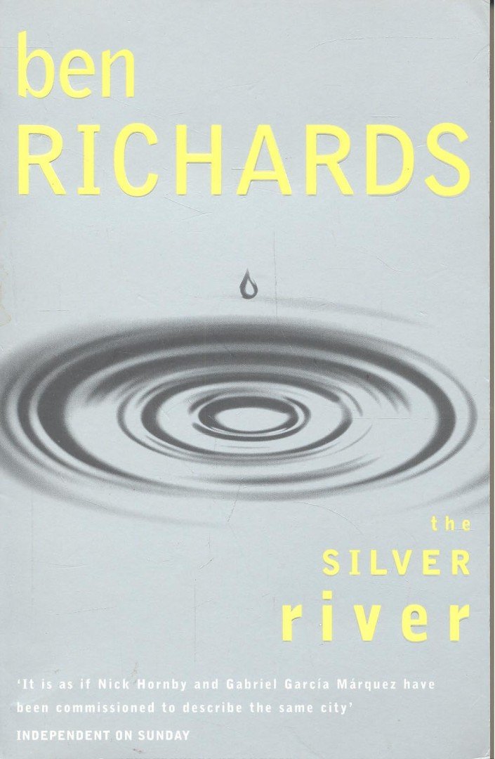 RICHARDS, BEN - The Silver River [antikvár]