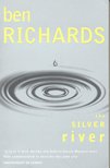 RICHARDS, BEN - The Silver River [antikvár]