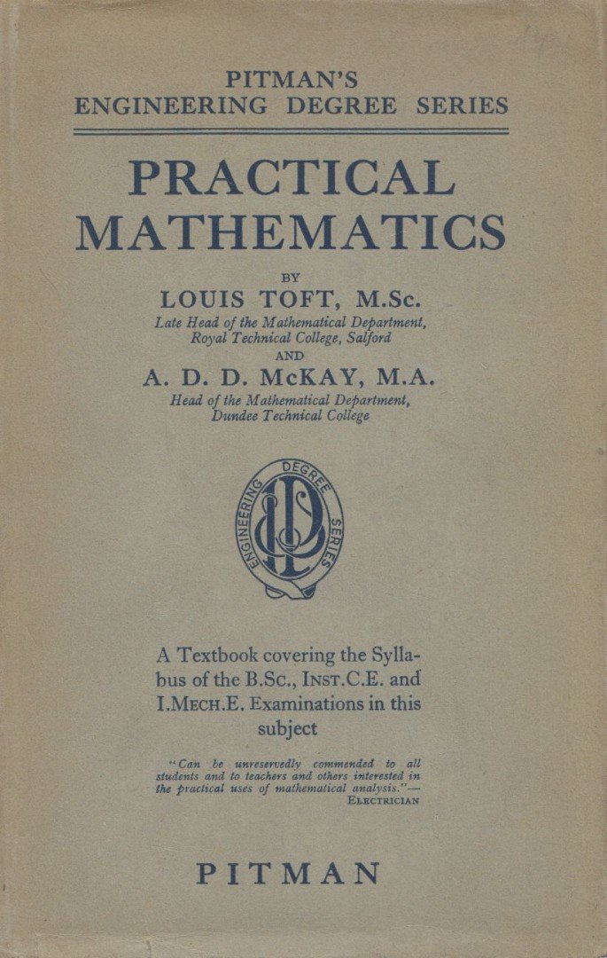 Louis Toft, A. D. D. McKay - Practical Mathematics [antikvár]