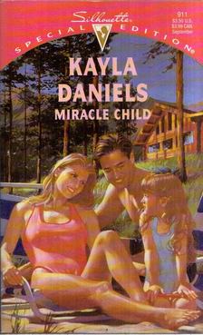 Kayla Daniels - Miracle Child [antikvár]